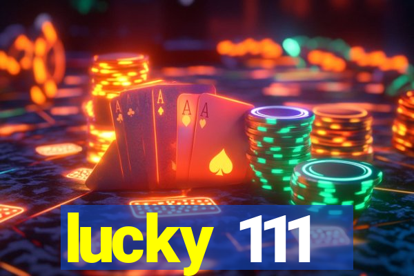 lucky 111